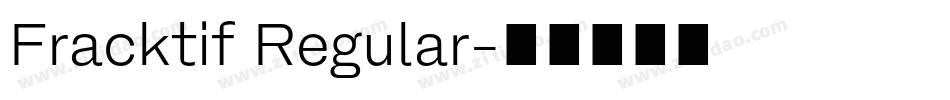 Fracktif Regular字体转换